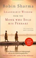 Mądrość przywództwa od mnicha, który sprzedał swoje Ferrari - 8 rytuałów najlepszych liderów - Leadership Wisdom from the Monk Who Sold His Ferrari - The 8 Rituals of the Best Leaders