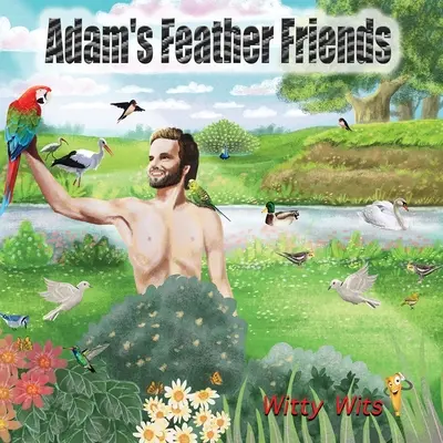 Pierzaści przyjaciele Adama - Adam's Feather Friends