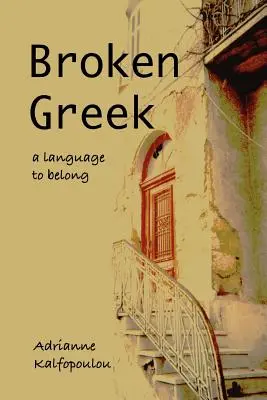 Złamana greka - język przynależności - Broken Greek -- A Language to Belong