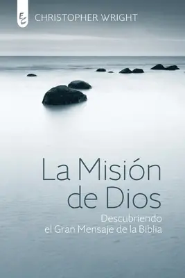 La Misin de Dios: Odkrywanie wielkiego przesłania Biblii - La Misin de Dios: Descubriendo el gran mensaje de la Biblia