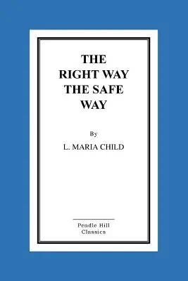 Właściwa i bezpieczna droga - The Right Way the Safe Way