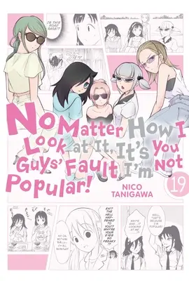 Nieważne jak na to patrzę, to przez was nie jestem popularny!, tom 19 - No Matter How I Look at It, It's You Guys' Fault I'm Not Popular!, Vol. 19