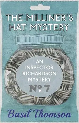 The Milliner's Hat Mystery: Tajemnica inspektora Richardsona - The Milliner's Hat Mystery: An Inspector Richardson Mystery