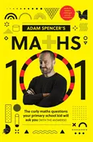 Adam Spencer's Maths 101 - Kręcone pytania, które zadają ci dzieci z podstawówki (z odpowiedziami!) - Adam Spencer's Maths 101 - The Curly Questions Your Primary School Kids Will Ask You (With the Answers!)