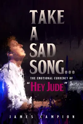 Take a Sad Song: Emocjonalna waluta Hey Jude