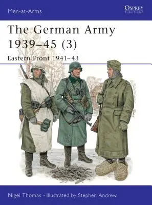 Armia niemiecka 1939-45 (3): Front wschodni 1941-43 - The German Army 1939-45 (3): Eastern Front 1941-43