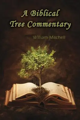 Komentarz do biblijnego drzewa - A Biblical Tree Commentary