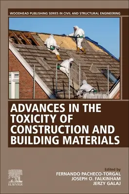 Postępy w toksyczności materiałów budowlanych i konstrukcyjnych - Advances in the Toxicity of Construction and Building Materials