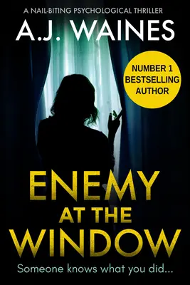 Wróg w oknie: Trzymający w napięciu thriller psychologiczny - Enemy at the Window: A Nail-Biting Psychological Thriller