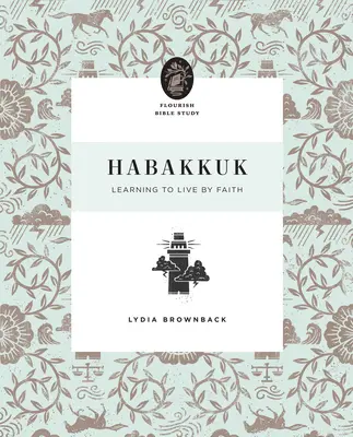 Habakuk: Uczyć się żyć wiarą - Habakkuk: Learning to Live by Faith