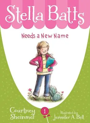 Stella Batts potrzebuje nowego imienia - Stella Batts Needs a New Name