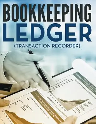 Księga rachunkowa (Rejestrator transakcji) - Bookkeeping Ledger (Transaction Recorder)