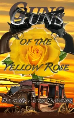 Broń Żółtej Róży - Guns of the Yellow Rose