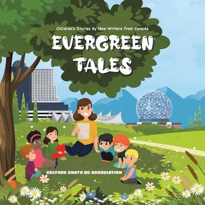 Evergreen Tales: Opowiadania dla dzieci autorstwa nowych pisarzy z Kanady - Evergreen Tales: Children's Stories by New Writers from Canada