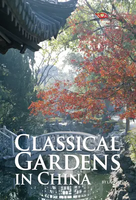 Klasyczne ogrody w Chinach - Classical Gardens in China