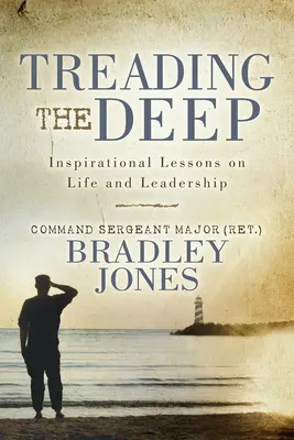 Treading the Deep: Inspirujące lekcje życia i przywództwa - Treading the Deep: Inspirational Lessons on Life and Leadership