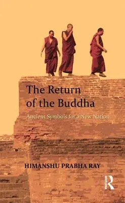 Powrót Buddy: Starożytne symbole dla nowego narodu - The Return of the Buddha: Ancient Symbols for a New Nation