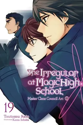 Nieregularny w Magic High School, Vol. 19 (Light Novel) - The Irregular at Magic High School, Vol. 19 (Light Novel)