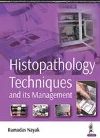 Techniki histopatologiczne i zarządzanie nimi - Histopathology Techniques and its Management