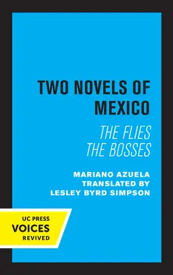 Dwie powieści o Meksyku: Muchy i Szefowie - Two Novels of Mexico: The Flies and the Bosses