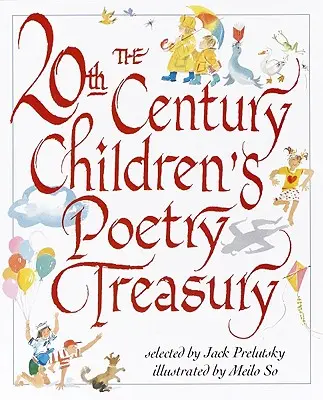 Skarbiec poezji dziecięcej XX wieku - The 20th Century Children's Poetry Treasury