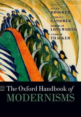 Oksfordzki podręcznik modernizmu - The Oxford Handbook of Modernisms