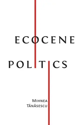 Polityka ekologiczna - Ecocene Politics