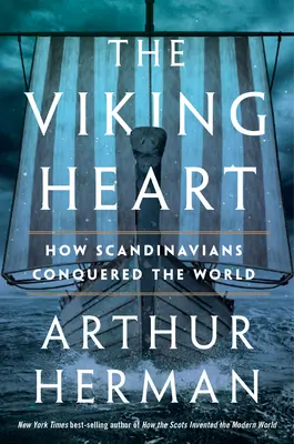 Serce wikingów: Jak Skandynawowie podbili świat - The Viking Heart: How Scandinavians Conquered the World