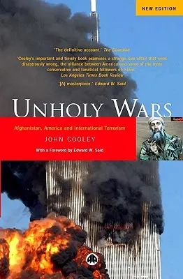 Nieświęte wojny: Afganistan, Ameryka i międzynarodowy terroryzm - Unholy Wars: Afghanistan, America And International Terrorism