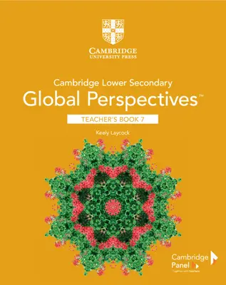 Cambridge Lower Secondary Global Perspectives Stage 7 Książka nauczyciela - Cambridge Lower Secondary Global Perspectives Stage 7 Teacher's Book