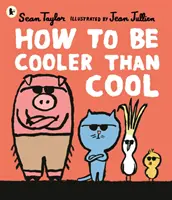 Jak być fajniejszym niż fajnym - How to Be Cooler than Cool