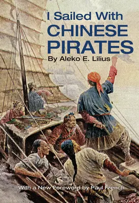 Żeglowałem z chińskimi piratami - I Sailed with Chinese Pirates