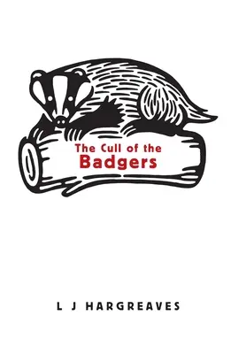 The Cull of the Badgers