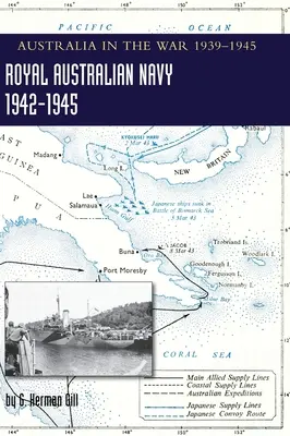 ROYAL AUSTRALIAN NAVY 1942-1945 Tom 2: Australia w wojnie 1939-1945 - ROYAL AUSTRALIAN NAVY 1942-1945 Volume 2: Australia in the War of 1939-1945