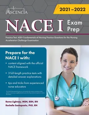 NACE 1 Exam Prep Practice Test: ponad 600 praktycznych pytań z zakresu podstaw pielęgniarstwa do egzaminu Nursing Acceleration Challenge - NACE 1 Exam Prep Practice Test: 600+ Fundamentals of Nursing Practice Questions for the Nursing Acceleration Challenge Examination