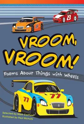 Vroom, Vroom! Wiersze o rzeczach na kółkach - Vroom, Vroom! Poems about Things with Wheels