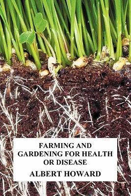 Rolnictwo i ogrodnictwo dla zdrowia lub choroby - Farming and Gardening for Health or Disease