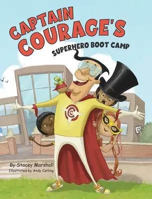 Superbohaterski obóz treningowy Kapitana Odwagi - Captain Courage's Superhero Boot Camp