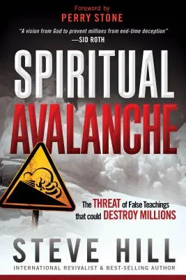 Duchowa lawina: Zagrożenie fałszywymi naukami, które mogą zniszczyć miliony ludzi - Spiritual Avalanche: The Threat of False Teachings That Could Destroy Millions