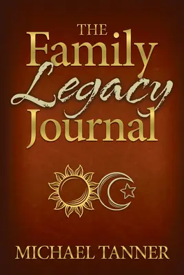 Dziennik dziedzictwa rodzinnego - The Family Legacy Journal