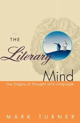 The Literary Mind: Początki myśli i języka - The Literary Mind: The Origins of Thought and Language