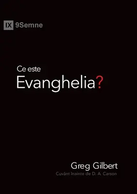 Czym jest Ewangelia? (język rumuński) - Ce este Evanghelia? (What Is the Gospel?) (Romanian)