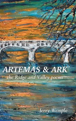 Artemas i Arka: Wiersze z grzbietu i doliny - Artemas and Ark: The Ridge and Valley Poems