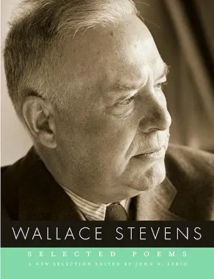 Wybrane wiersze Wallace'a Stevensa - Selected Poems of Wallace Stevens