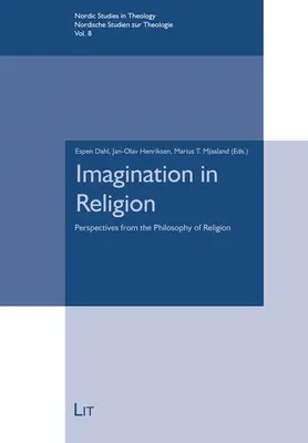 Wyobraźnia w religii: Perspektywy filozofii religii - Imagination in Religion: Perspectives from the Philosophy of Religion