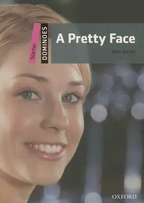 Domino, Nowa Edycja: Starter Level: 250-Word Vocabulary a Pretty Face - Dominoes, New Edition: Starter Level: 250-Word Vocabulary a Pretty Face