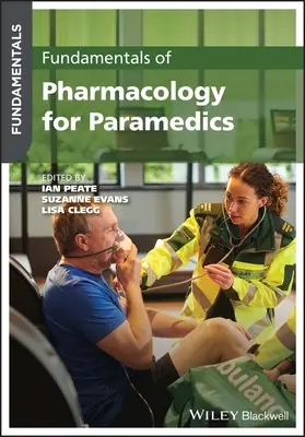 Podstawy farmakologii dla ratowników medycznych - Fundamentals of Pharmacology for Paramedics