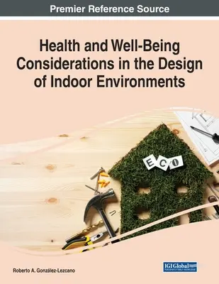 Zdrowie i dobre samopoczucie w projektowaniu środowisk wewnętrznych - Health and Well-Being Considerations in the Design of Indoor Environments