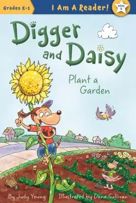 Kopacz i Stokrotka zakładają ogród - Digger and Daisy Plant a Garden