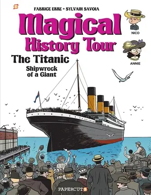 Magiczna podróż historyczna #9: Titanic - Magical History Tour #9: The Titanic